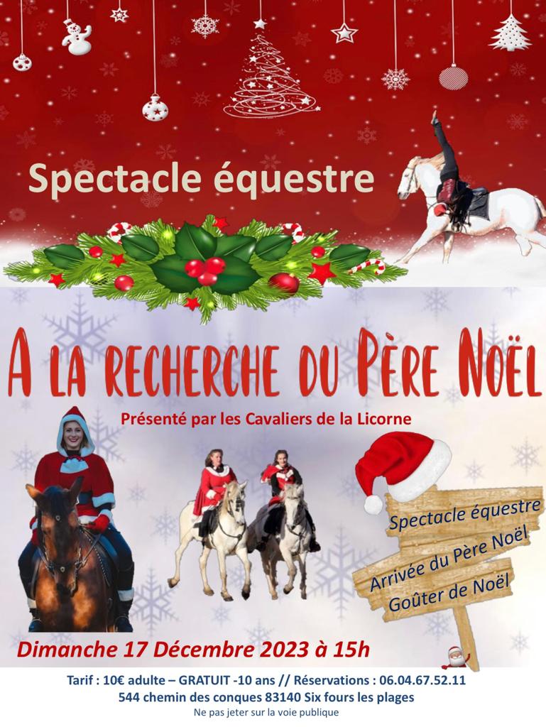 Equestrian show “A la recherche du Père Noel” by the Cavaliers de la Licorne à Six-Fours-les-Plages - 0